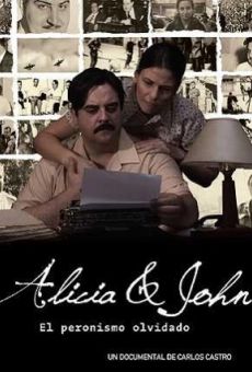 Ver película Alicia & John, el peronismo olvidado