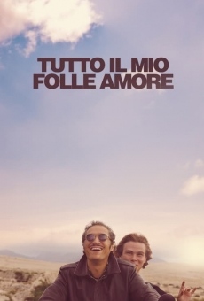 Tutto il mio folle amore online free