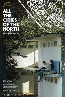 All the Cities of the North streaming en ligne gratuit