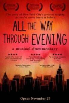 All the Way Through Evening, película completa en español