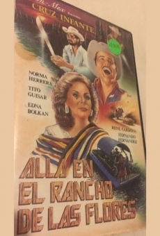 Allá en el rancho de las flores, película en español