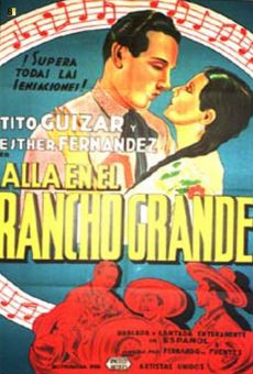 Allá en el Rancho Grande en ligne gratuit