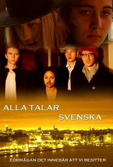 Alla Talar Svenska streaming en ligne gratuit