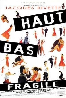 Watch Haut, bas, fragile online stream