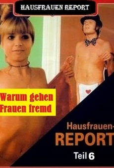 Hausfrauen 6: Warum gehen Frauen fremd... online kostenlos