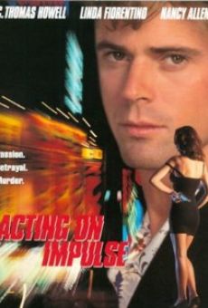 Acting on Impulse on-line gratuito