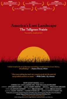 Ver película America's Lost Landscape: The Tallgrass Prairie