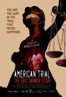 Watch American Trial: The Eric Garner Story online stream