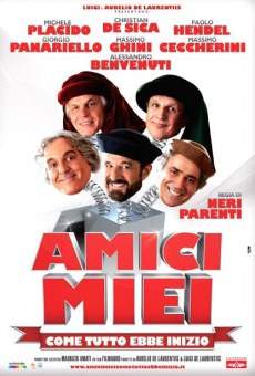 Amici miei - Come tutto ebbe inizio gratis