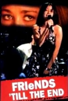 Friends 'Til the End online kostenlos