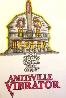 Amityville Vibrator gratis