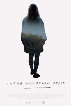 Watch Among Mountain Crags online stream