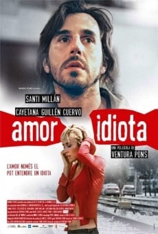 Amor idiota online streaming