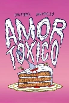 Amor tóxico online streaming