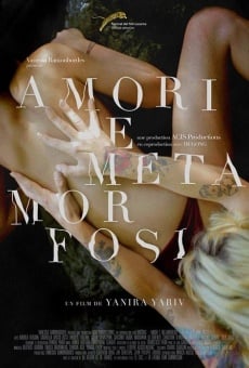 Amori e metamorfosi online streaming