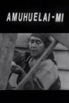 Amuhuelai-mi streaming en ligne gratuit