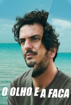 O Olho e a Faca streaming en ligne gratuit