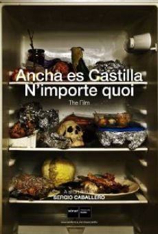 Ancha es Castilla/N'importe quoi streaming en ligne gratuit