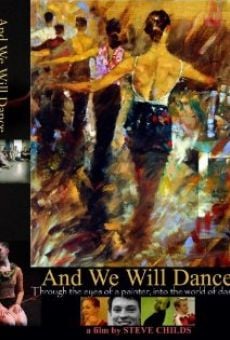 And We Will Dance online free