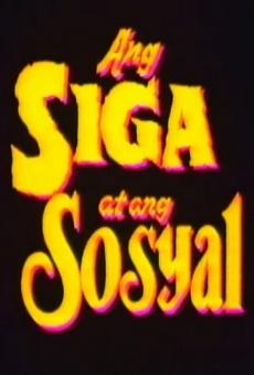Ang Siga At Ang Sosyal en ligne gratuit
