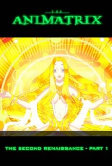 The Animatrix: The Second Renaissance Part I online free