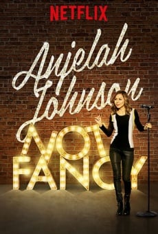 Anjelah Johnson: Not Fancy en ligne gratuit