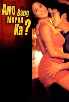 Ano Bang Meron Ka? online streaming