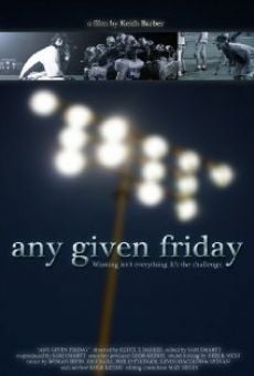 Watch Any Given Friday online stream