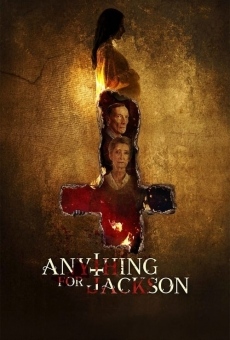 Anything for Jackson streaming en ligne gratuit