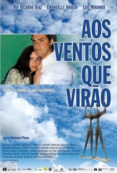 Aos Ventos que Virão on-line gratuito