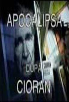 Apocalipsa dupa Cioran en ligne gratuit