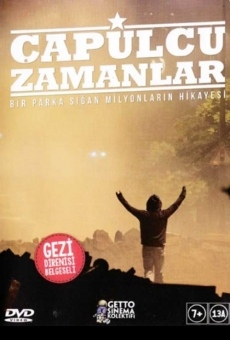 Watch Çapulcu Zamanlar online stream