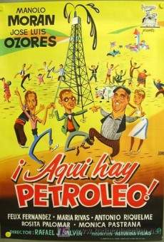 ¡Aquí hay petróleo! streaming en ligne gratuit