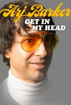 Arj Barker: Get In My Head online