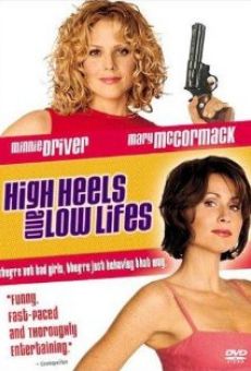 High Heels and Low Lifes stream online deutsch