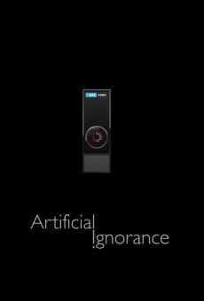 Artificial Ignorance streaming en ligne gratuit