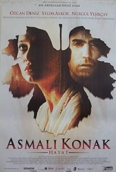 Ver película Asmal? Konak - Hayat