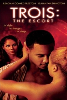 Trois 3: The Escort online kostenlos