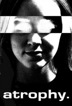 Atrophy online streaming