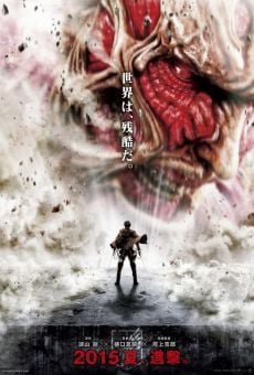 Shingeki no kyojin (Attack on Titan Live-Action) on-line gratuito