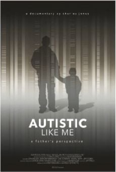 Autistic Like Me: A Father's Perspective online