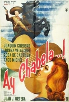 Ver película Ay Chabela...!