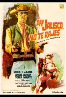 Película: ¡Ay, Jalisco no te rajes!