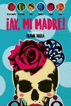 ¡Ay, mi madre! online kostenlos