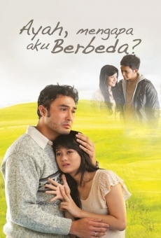 Ver película Ayah, Mengapa Aku Berbeda?