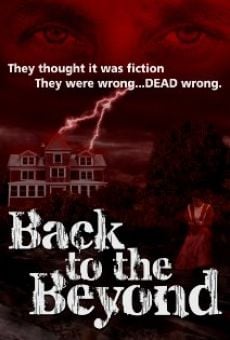 Watch Back to the Beyond online stream