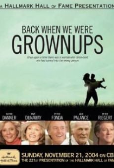 Back When We Were Grownups en ligne gratuit