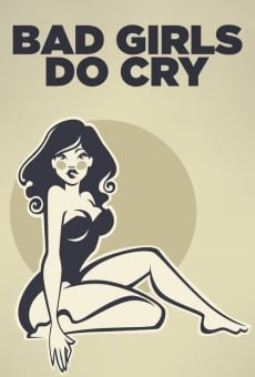 Bad Girls Do Cry gratis