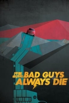 Bad Guys Always Die online