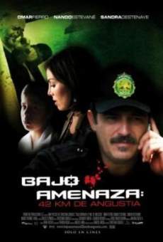 Watch Bajo amenaza: 42 km. de angustia online stream